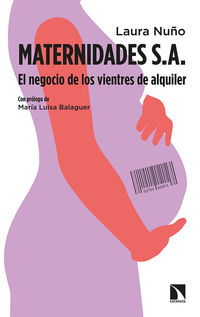 maternidades s. a. - el negocio de los vientres de alquiler - Laura Nuño