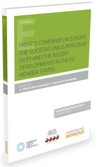 private companies in europe - the societas unius personae (sup) and the recent developments in the eu member states (duo)