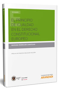 El principio de igualdad en el derecho constitucional europeo - Mariana Rodrigues Canotilho