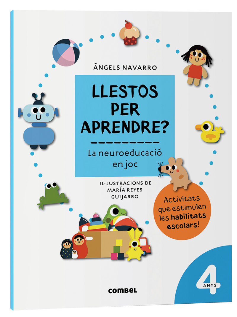 llestos per aprendre? - la neuroeducacio en joc 4 anys - Angels Navarro Simon / Maria Reyes Guijarro (il. )