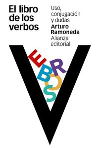 el libro de los verbos - uso, conjugacion y dudas - Arturo Ramoneda