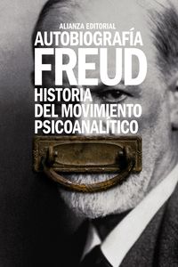 autobiografia - historia del movimiento psicoanalitico - Sigmund Freud