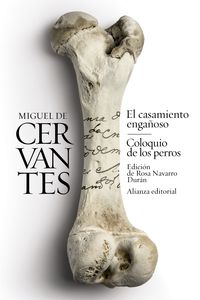casamiento engañoso, el / coloquio de los perros - novelas ejemplares - Miguel De Cervantes