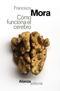 como funciona el cerebro - Francisco Mora