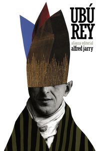 ubu rey - Alfred Jarry