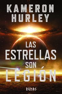 Las estrellas son legion - Kameron Hurley