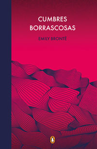 cumbres borrascosas (edicion conmemorativa) - Emily Bronte