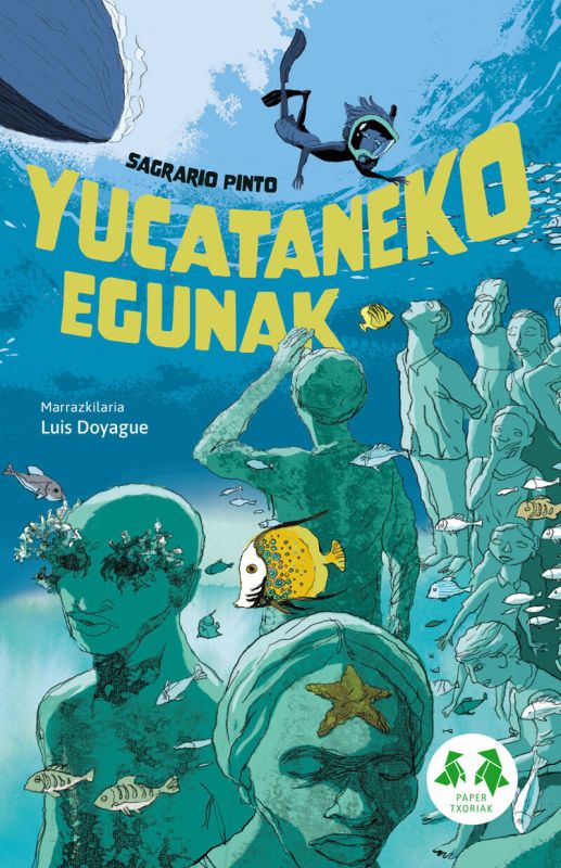 yucataneko egunak - Sagrario Pinto Martin / Luis Doyague (il. )