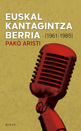 euskal kantagintza berria (1961-1985) - Pako Aristi