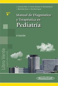 (6 ED) MANUAL DE DIAGNOSTICO Y TERAPEUTICA EN PEDIATRIA (+E