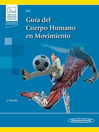 guia del cuerpo humano en movimiento (+e-book) - Andrew Biel