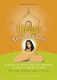 El yoga de yogananda - Jayadev Jaerschky
