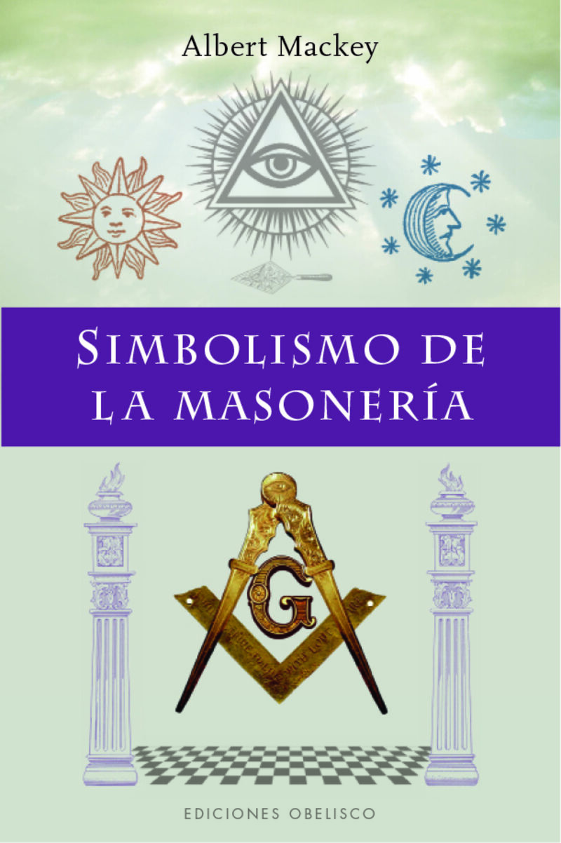 simbolismo de la masoneria - Albert Mackey
