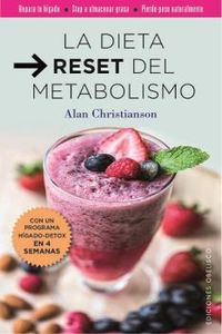 dieta reset del metabolismo - Alan Christianson