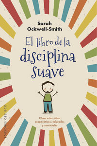 El libro de la disciplina suave - Sarah Ockwell-Smith