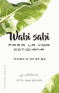 wabi sabi para la vida cotidiana - Nobuo Suzuki