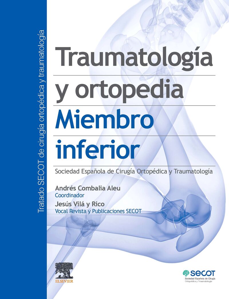 traumatologia y ortopedia - miembro inferior - A. Combalia