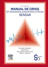 (2 ed) manual de crisis en anestesia y pacientes criticos sensar