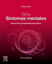(6 ed) sims - sintomas mentales - manual de psicopatologia