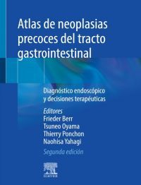 (2 ed) atlas de neoplasias precoces del tracto gastrointestinal - Frieder Berr / [ET AL. ]