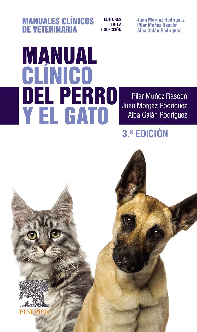 (3 ed) manual clinico del perro y el gato - Pilar Muñoz Rascon / Juan Morgaz Rodriguez / Alba Galan Rodriguez