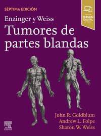 (7 ed) enzinger y weiss. tumores de partes blandas - John R. Godblum / Andrew L. Folpe