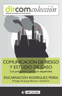 COMUNICACION DE RIESGO Y ESTUDIO DE CASO - LOS POLIGONOS QUIMICOS ESPAÑOLES