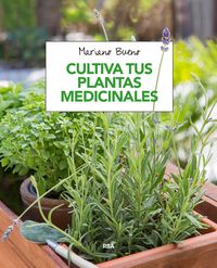 cultiva tus plantas medicinales - Mariano Bueno Bosch