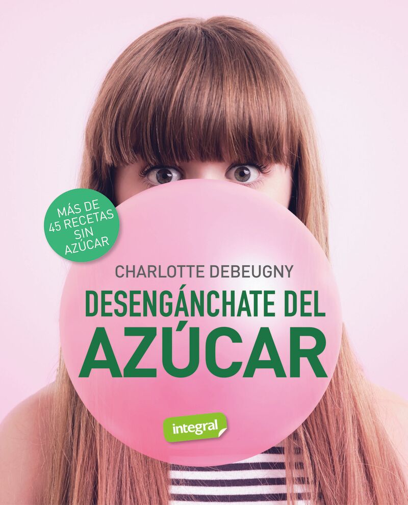 desenganchate del azucar - Charlotte Debeugny / Delphine Soucail (il. )