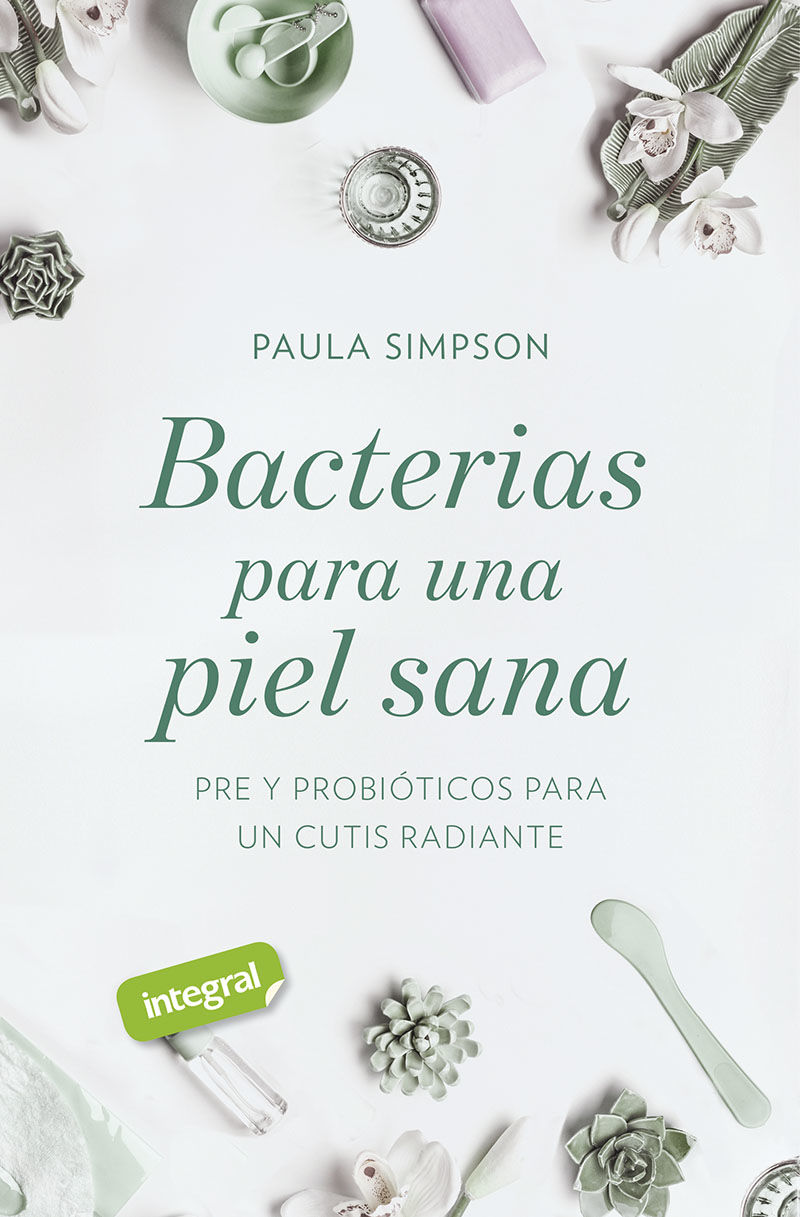bacterias para una piel sana - Paula Simpson