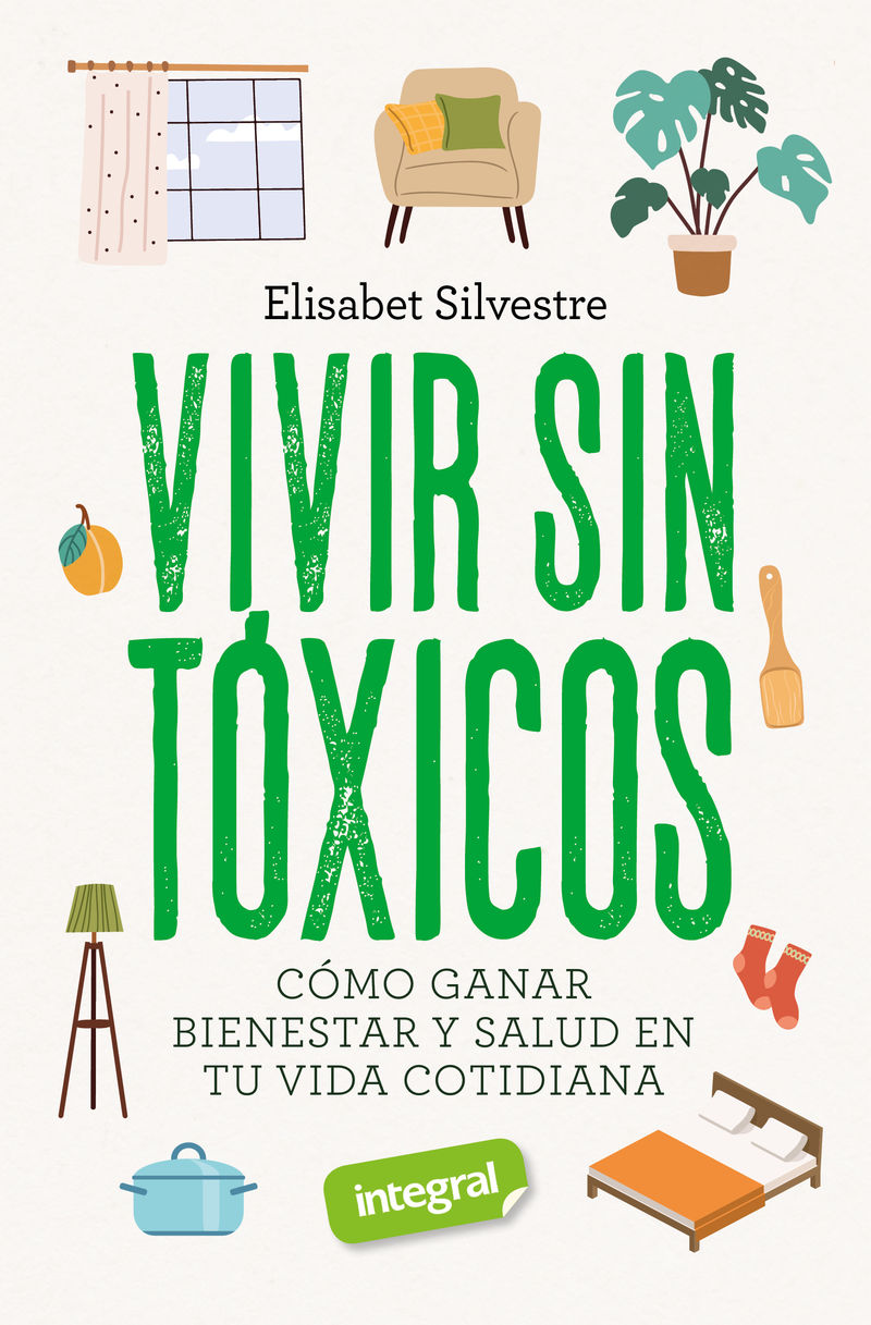 vivir sin toxicos (ed. 2022) - Elisabet Silvestre