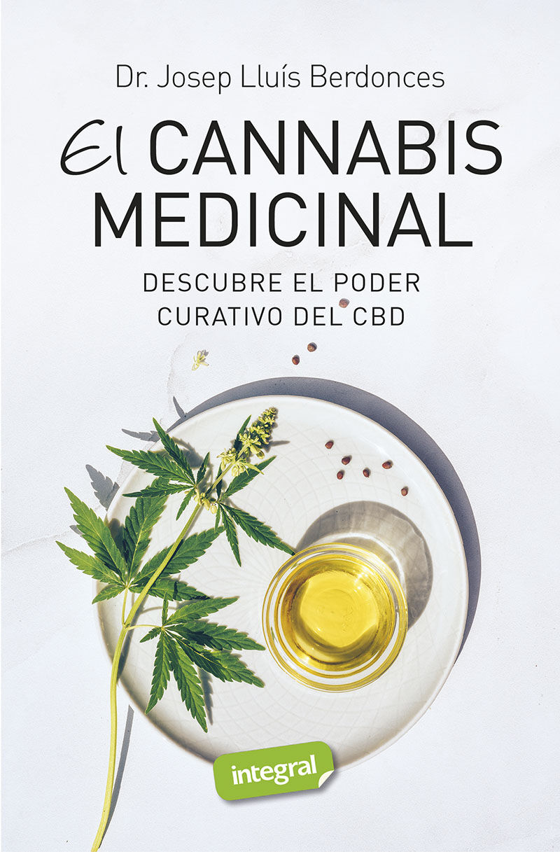 cbd, el cannabis medicinal - descubre el poder curativo del cbd - Josep Lluis Berdonces
