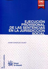 EJECUCION PROVISIONAL DE LAS SENTENCIAS EN LA JURISDICCION SOCIAL