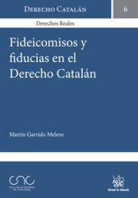 FIDEICOMISOS Y FIDUCIAS EN EL DERECHO CATALAN