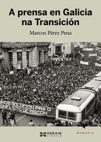 a prensa en galicia na transicion - Marcos Perez Pena