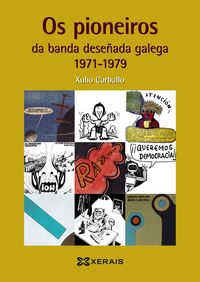 os pioneiros da banda deseñada galega (1971-1979) - Xulio Carballo Dopico