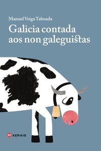 galicia contada aos non galeguistas - Manuel Veiga Taboada