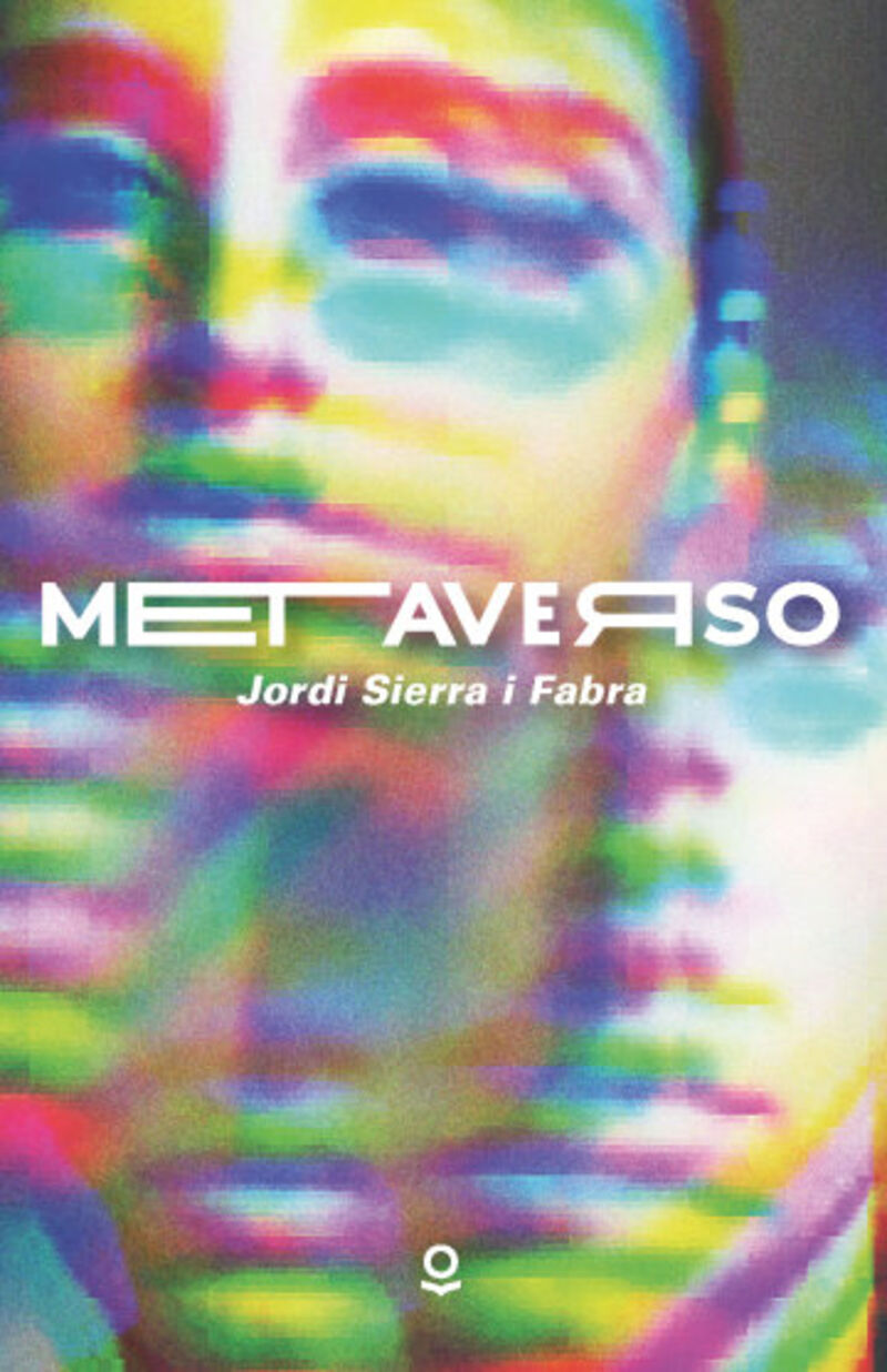 metaverso - Jordi Sierra I Fabra