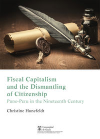 fiscal capitalism and the dismantling of citizenship - puno - Christine Hunefeldt