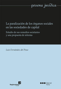 paralizacion de los organos sociales en las sociedades de c - Luis Fernandez Del Pozo