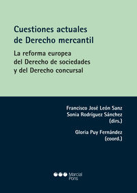 CUESTIONES ACTUALES DE DERECHO MERCANTIL - LA REFORMA EUROP