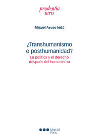 ¿transhumanismo o posthumanidad? - Miguel Ayuso