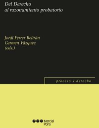 del derecho al razonamiento probatorio - Jordi Ferrer Beltran