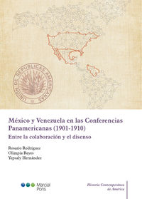 mexico y venezuela en las conferencias panamericanas (1901- - Rosario Pallares Rodriguez