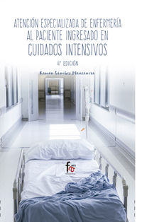 (4 ed) atencion especializada de enfermeria al paciente ingresado en cuidados intensivos