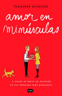 amor en minusculas - Francesc Miralles