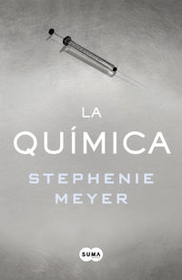 La quimica - Stephenie Meyer