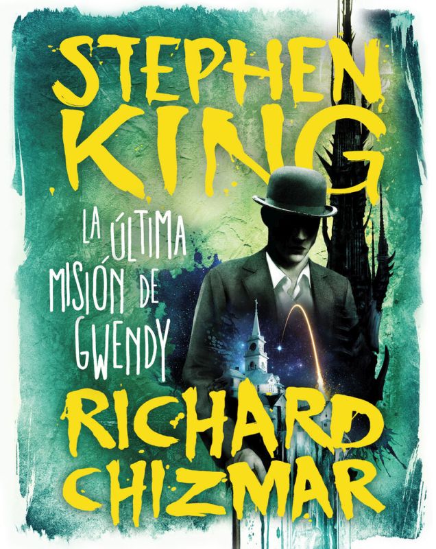 la ultima mision de gwendy (trilogia la caja de botones de gwendy 3) - Stephen King / Richard Chizmar