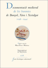 documentacio medieval de les baronies de bunyol, xiva i xestalgar (1238-1344) - Manel Pastor Madalena (ed. )