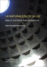 naturaleza de la luz, la - breve historia bibliografica - Pedro Gonzalez Marhuenda